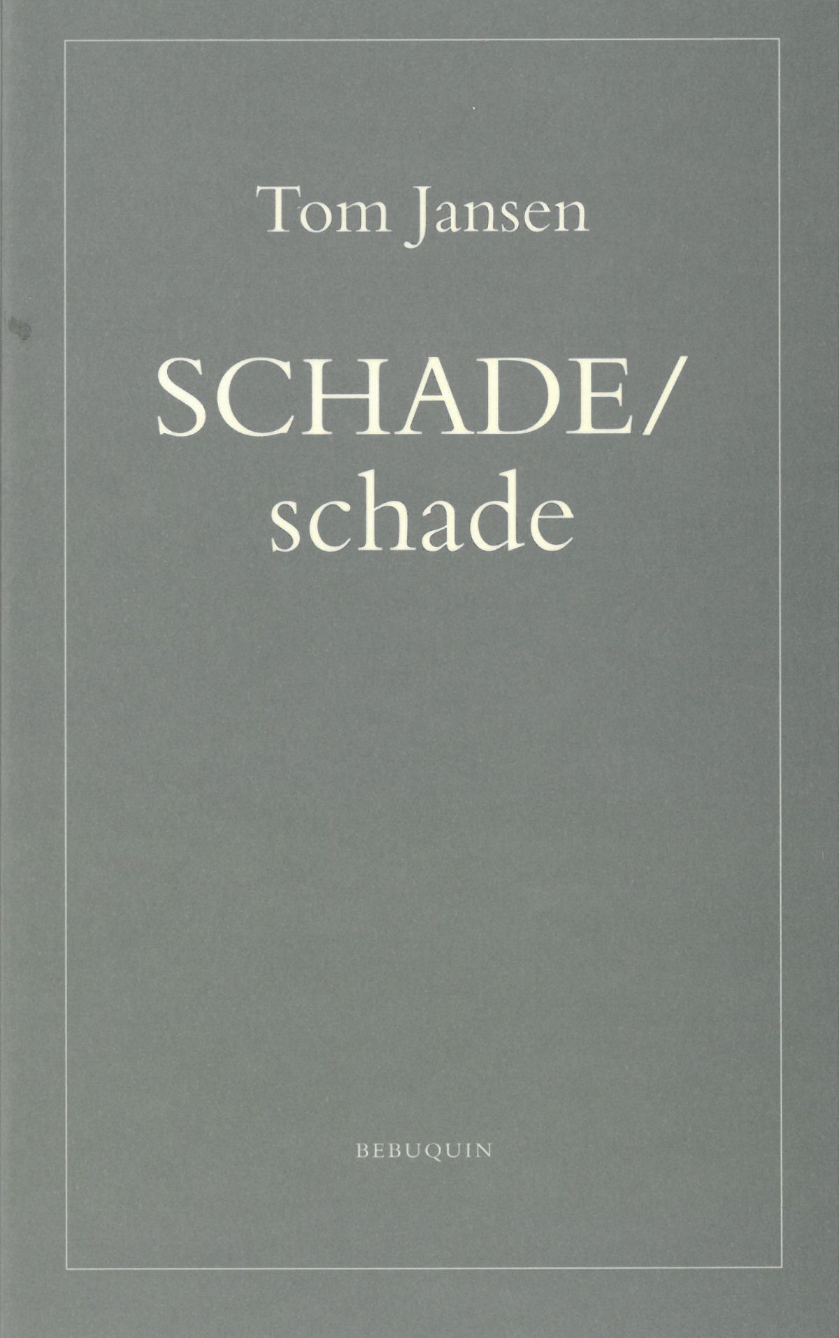 SCHADE/schade